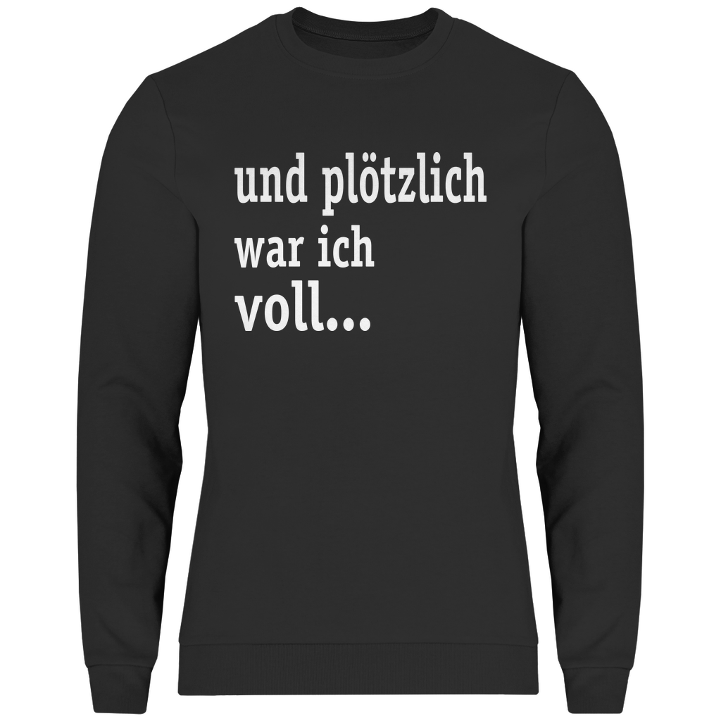Herren Sweatshirt Plötzlich