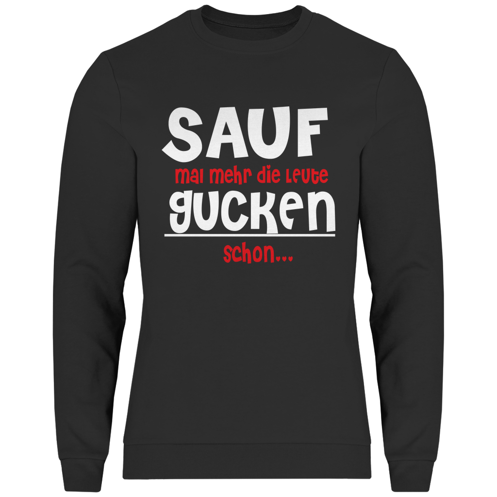 Herren Sweatshirt Sauf mal mehr