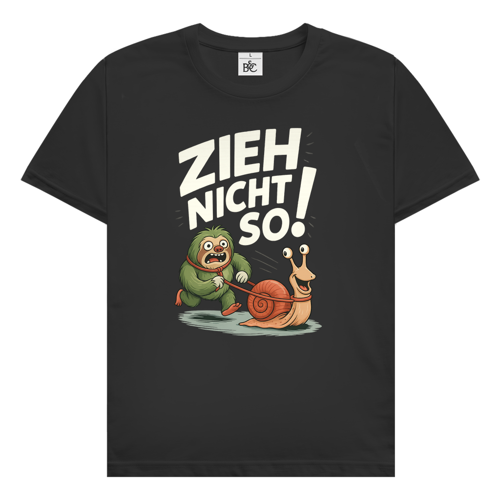 Herren T-Shirt Zieh nicht so