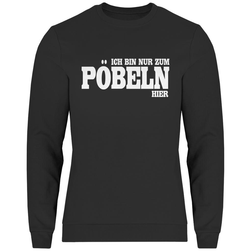 Herren Sweatshirt Pöbeln