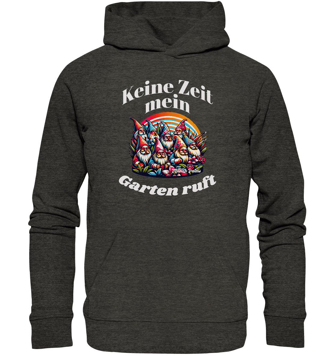 Gartenzwerge - Keine Zeit mein Garten ruft Design Munich Palms - Organic Basic Hoodie - Online Kaufhaus München