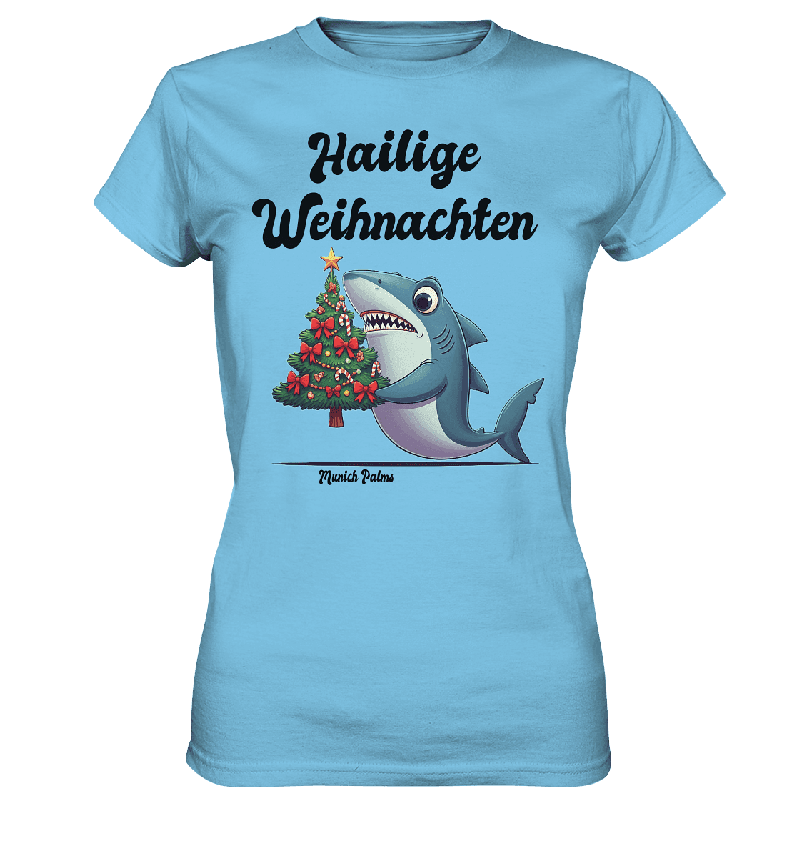 Hailige Weihnachten Haifisch mit Christbaum Design Munich Palms - Ladies Premium Shirt - Online Kaufhaus München