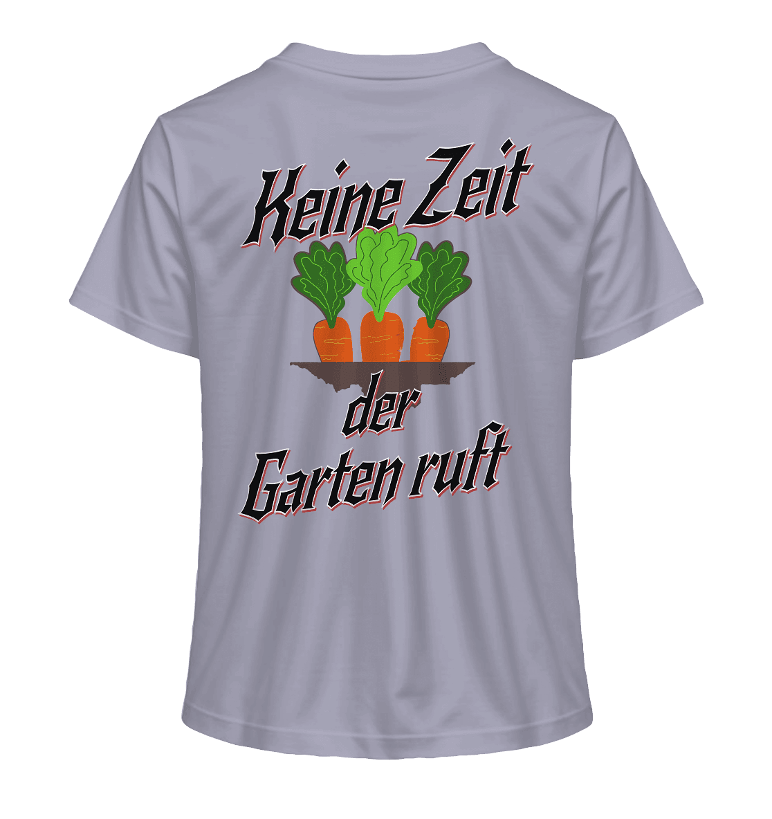 Keine Zeit der Garten ruft -Karotten - Ladies Organic Shirt - Online Kaufhaus München