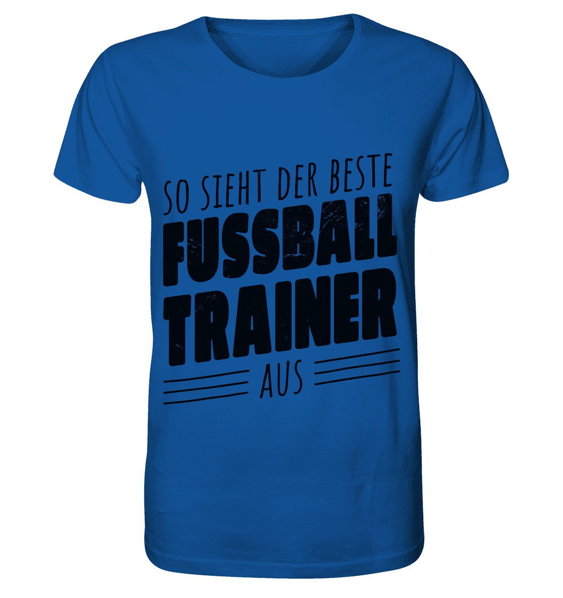 So sieht der Beste Fussball Trainer aus - Organic Shirt - Online Kaufhaus München