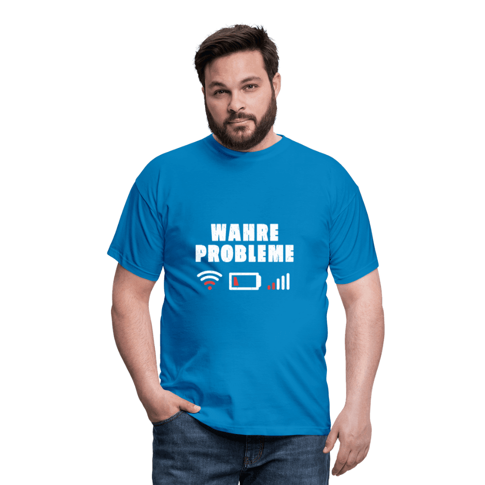 Herren - Männer T-Shirt Wahre Probleme kein WLAN kein Akku - Online Kaufhaus München