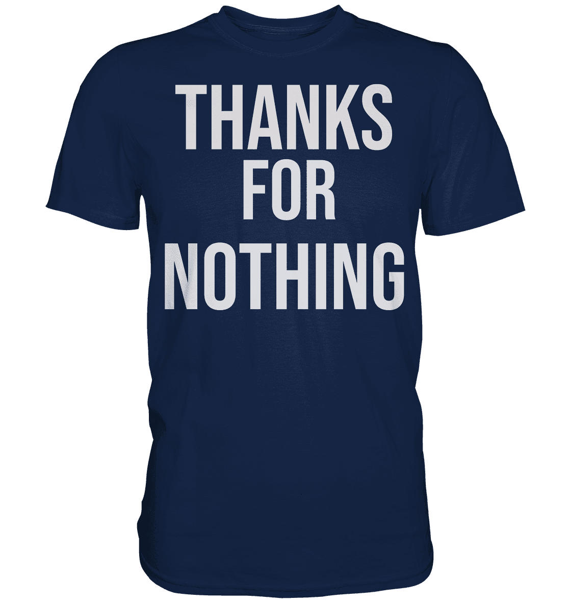 Thanks for Nothing - Classic Shirt - Online Kaufhaus München