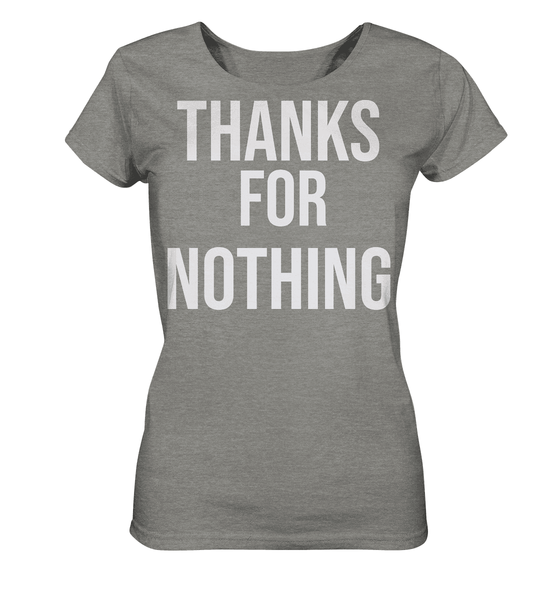 Thanks for Nothing - Ladies Organic Shirt (meliert) - Online Kaufhaus München