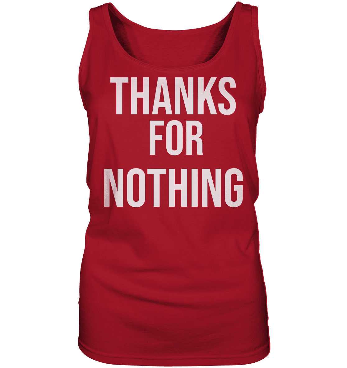Thanks for Nothing - Ladies Tank-Top - Online Kaufhaus München