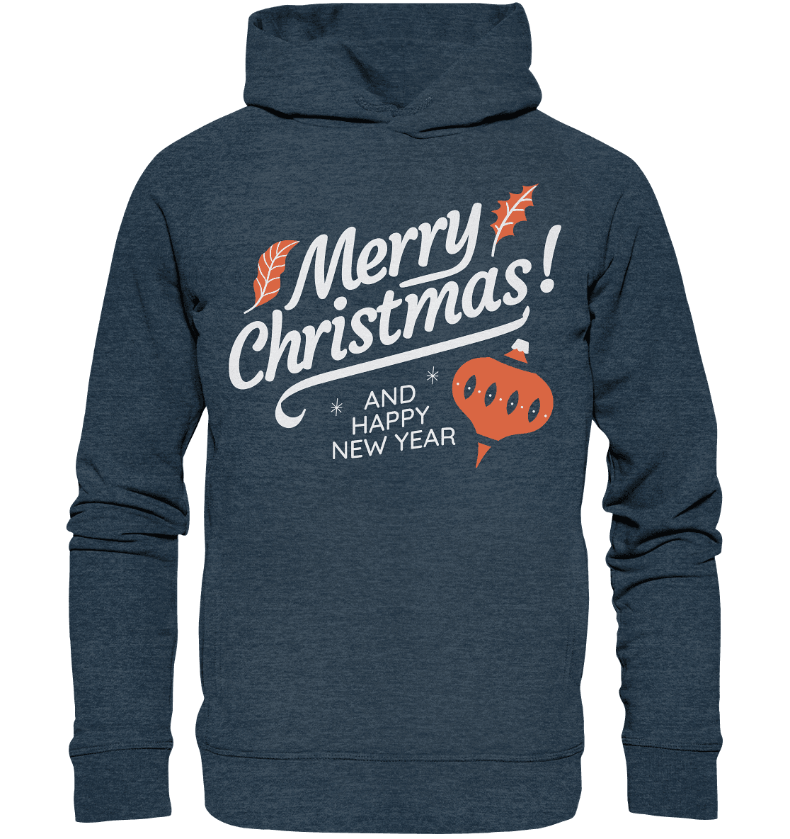 Frohe Weihnachten und ein Gutes neues Jahr ,Merry Christmas and Happy New Year - Organic Fashion Hoodie - Online Kaufhaus München