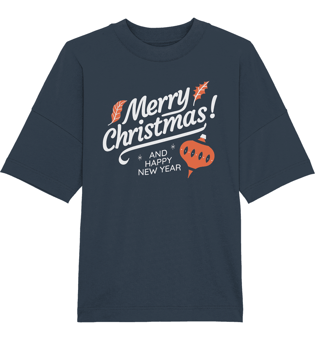 Frohe Weihnachten und ein Gutes neues Jahr ,Merry Christmas and Happy New Year - Organic Oversize Shirt - Online Kaufhaus München