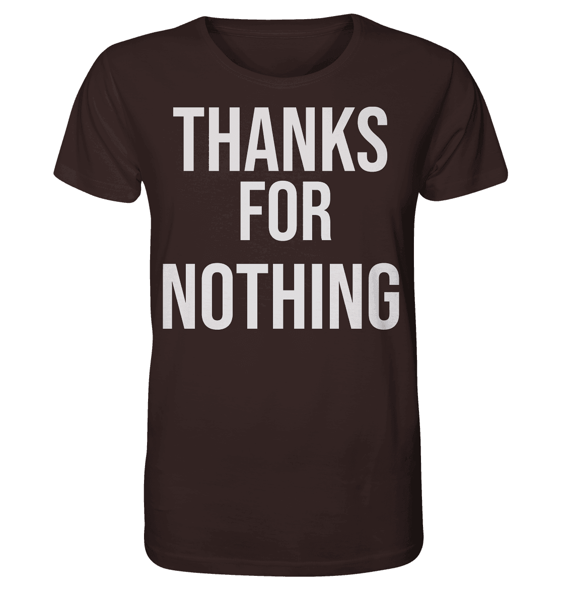 Thanks for Nothing - Organic Shirt - Online Kaufhaus München