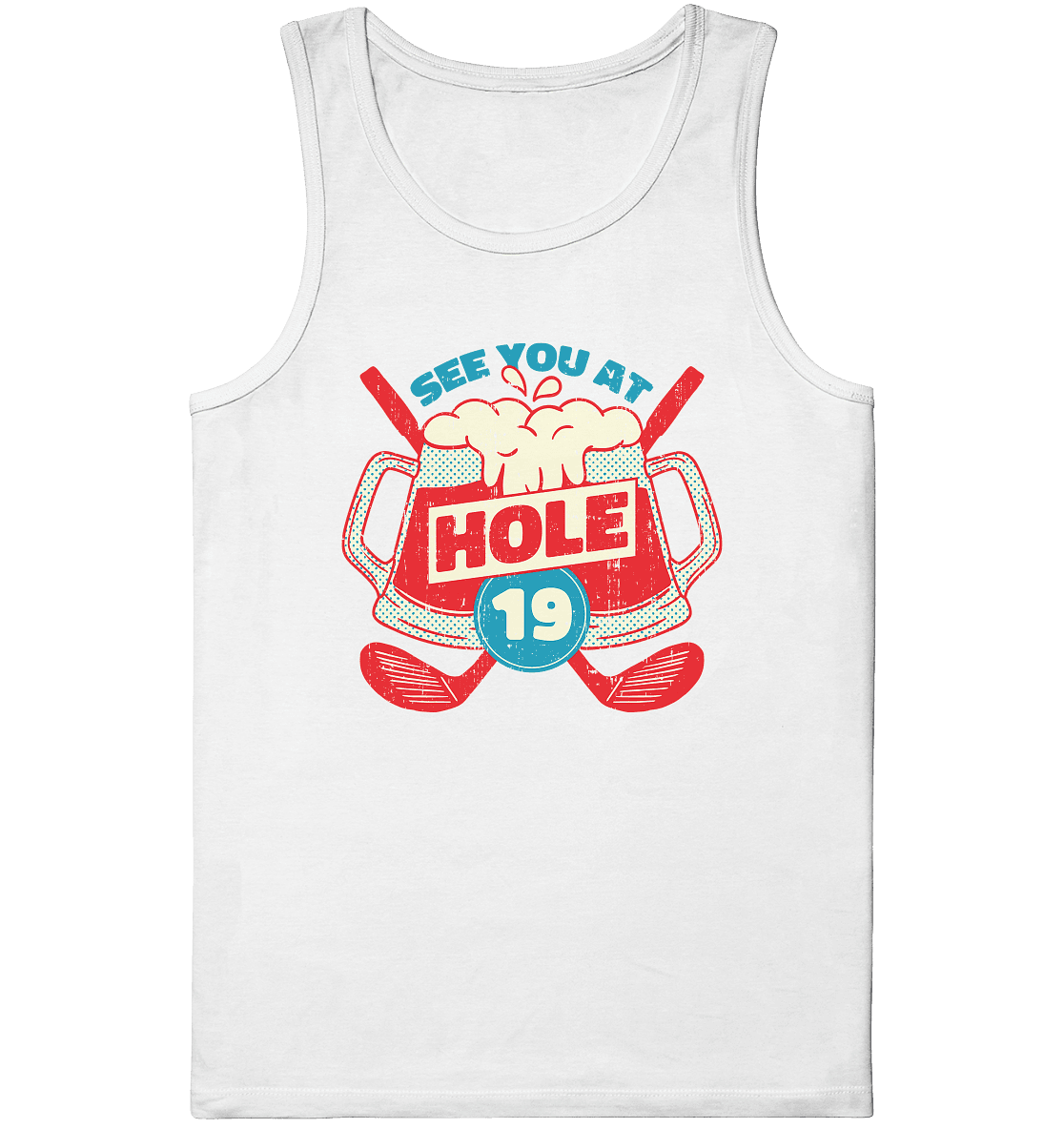 Golf ,See you at Hole 19 , Wir sehen uns bei Loch 19 - Organic Tank-Top - Online Kaufhaus München