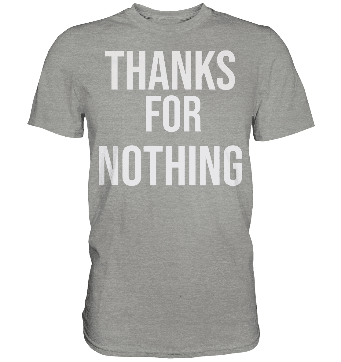 Thanks for Nothing - Premium Shirt - Online Kaufhaus München
