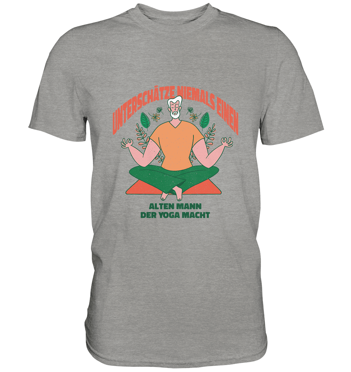 Unterschätze niemals einen alten Mann Yoga - Premium Shirt - Online Kaufhaus München