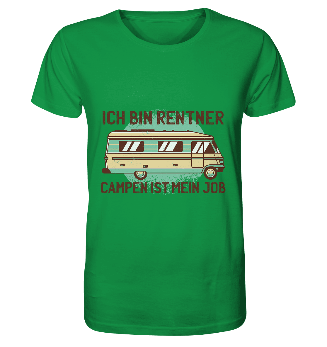 Ich bin Rentner Campen ist mein Job - Organic Shirt - Online Kaufhaus München