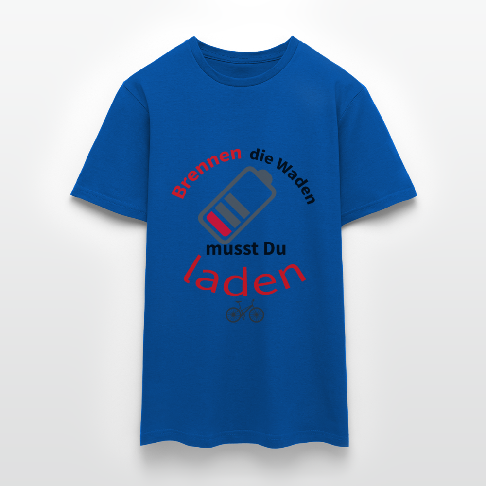 Brennen die Waden, musst du laden! Das witzigste Herren - Männer T-Shirt für alle Biker - Royalblau