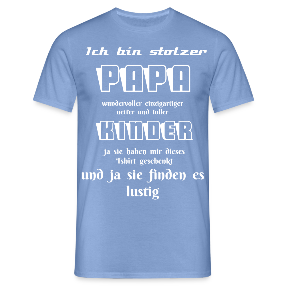 Papa-Power pur: Zeig deine Liebe mit unserem Herren T-Shirt - carolina blue