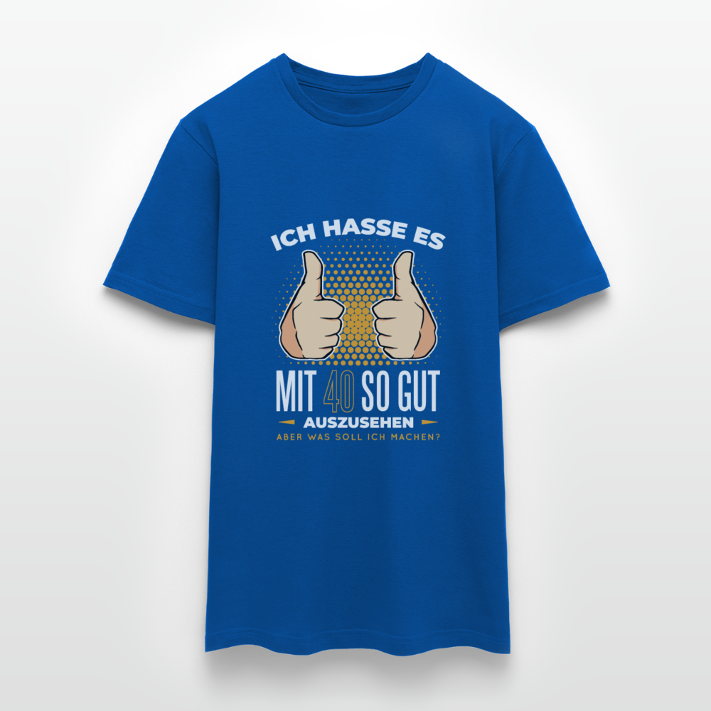 Herren - Männer T-Shirt Ich hasse es mit 40 so gut auszusehen - Royalblau