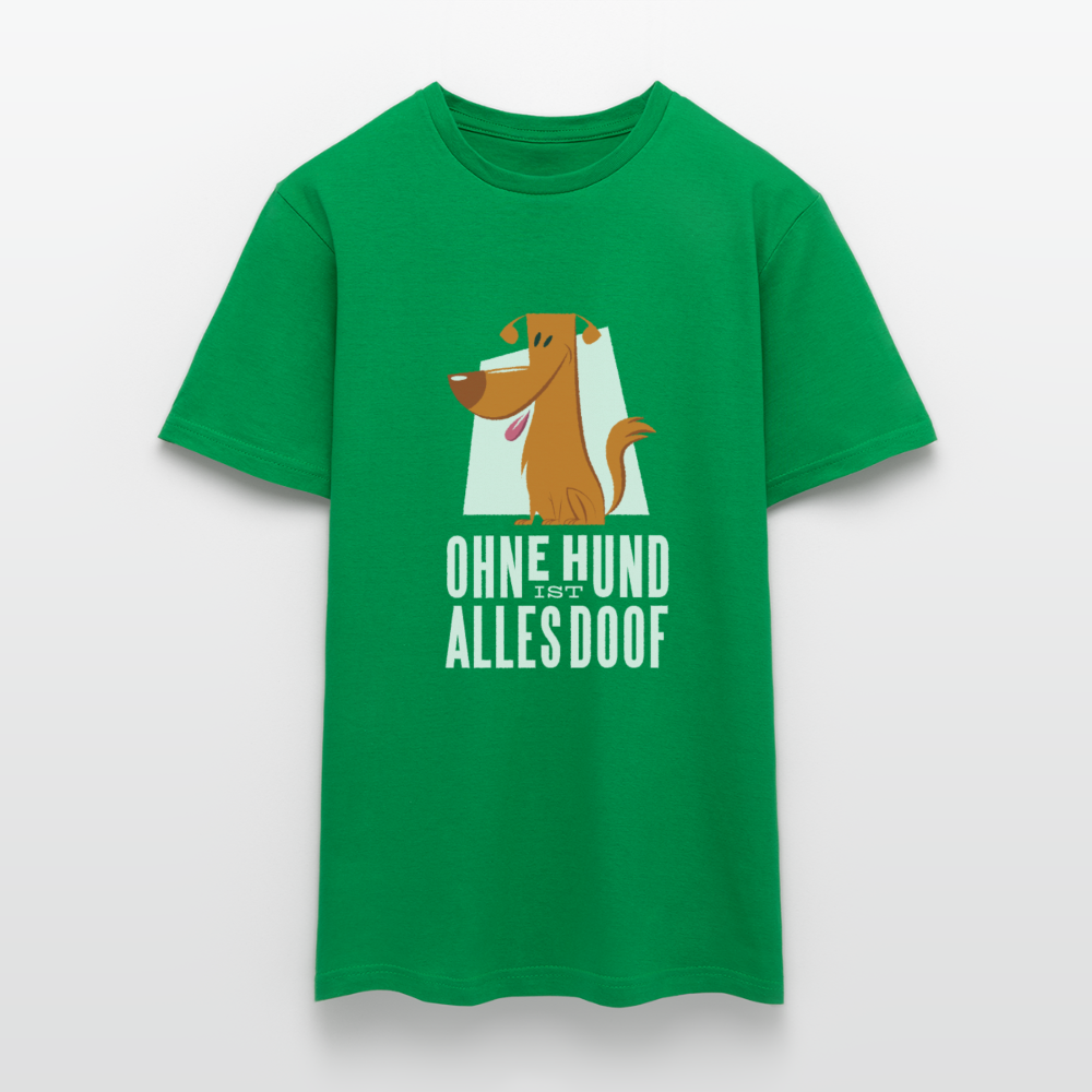 Herren Männer T-Shirt Ohne Hund ist alles doof - Kelly Green