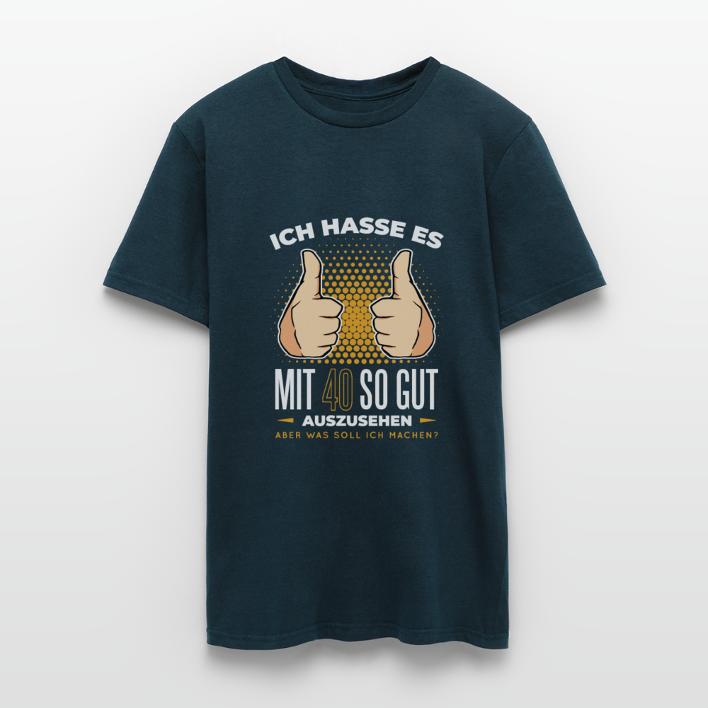 Herren - Männer T-Shirt Ich hasse es mit 40 so gut auszusehen - Navy