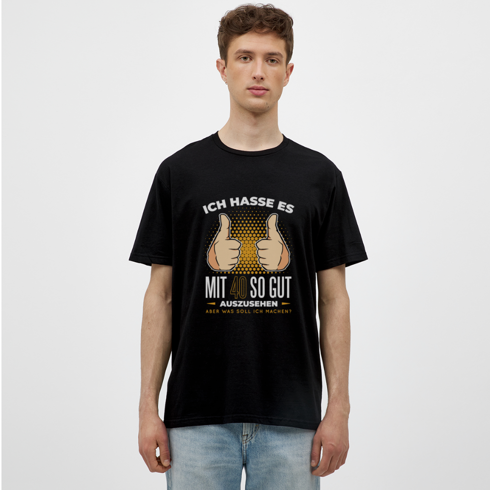 Herren - Männer T-Shirt Ich hasse es mit 40 so gut auszusehen - Schwarz