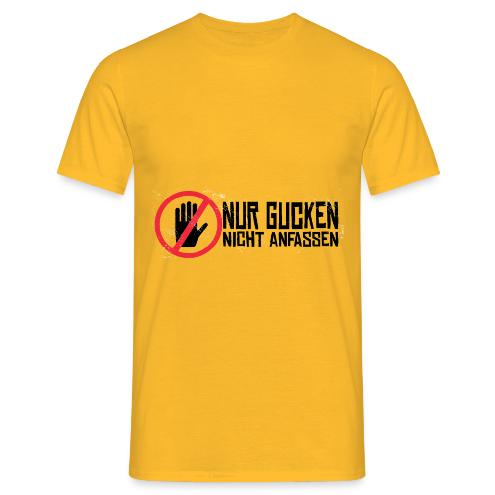 Herren Männer T-Shirt Nur gucken nicht anfassen - Gelb