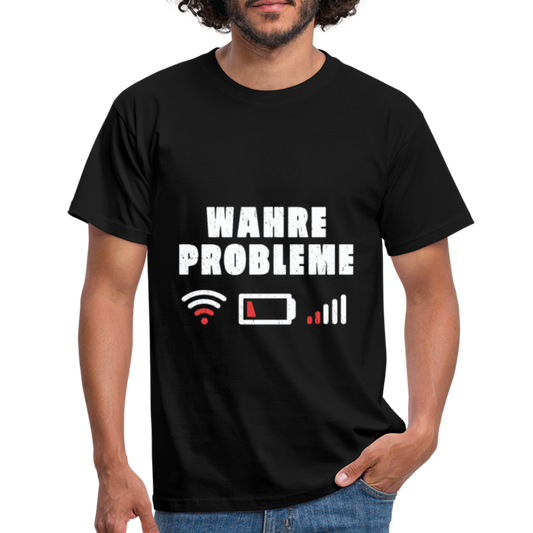 Herren - Männer T-Shirt Wahre Probleme kein WLAN kein Akku - Schwarz