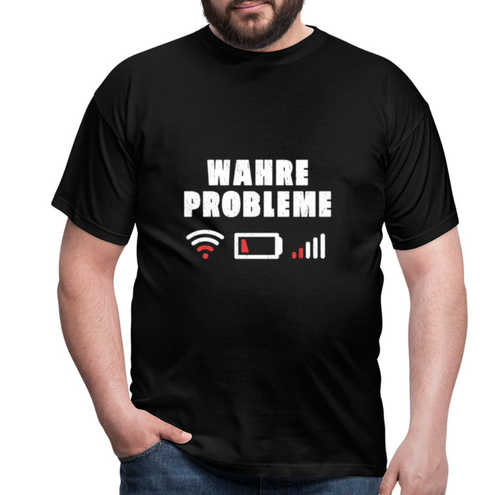 Herren - Männer T-Shirt Wahre Probleme kein WLAN kein Akku - Schwarz