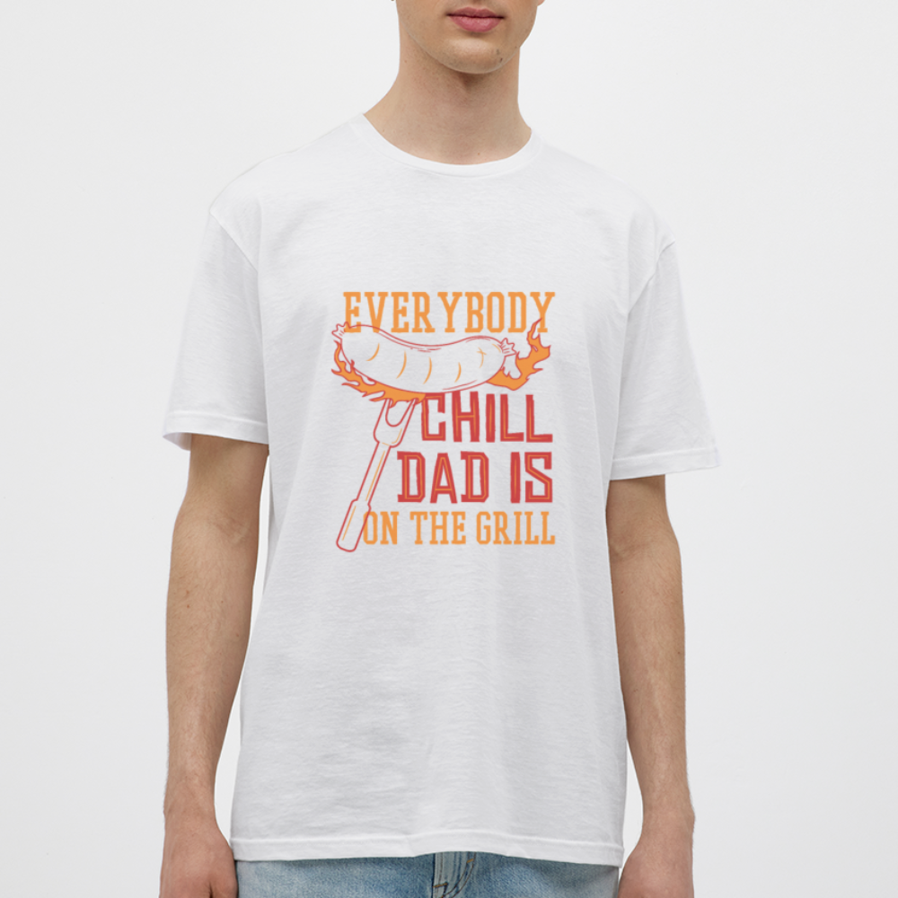 Herren - Männer T-Shirt Everybody chill Dad is on the Grill - Weiß