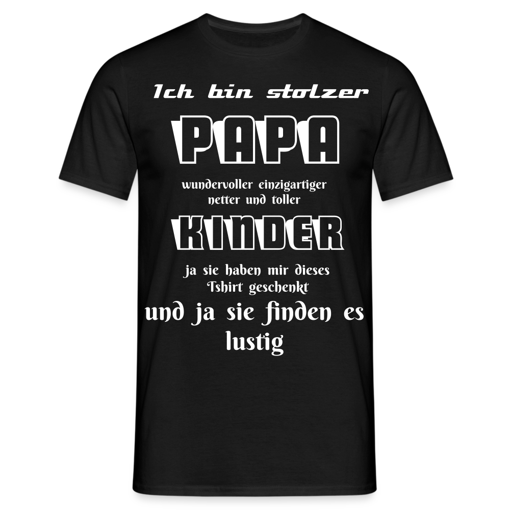 Papa-Power pur: Zeig deine Liebe mit unserem Herren T-Shirt - Schwarz