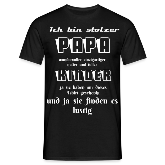 Papa-Power pur: Zeig deine Liebe mit unserem Herren T-Shirt - Schwarz