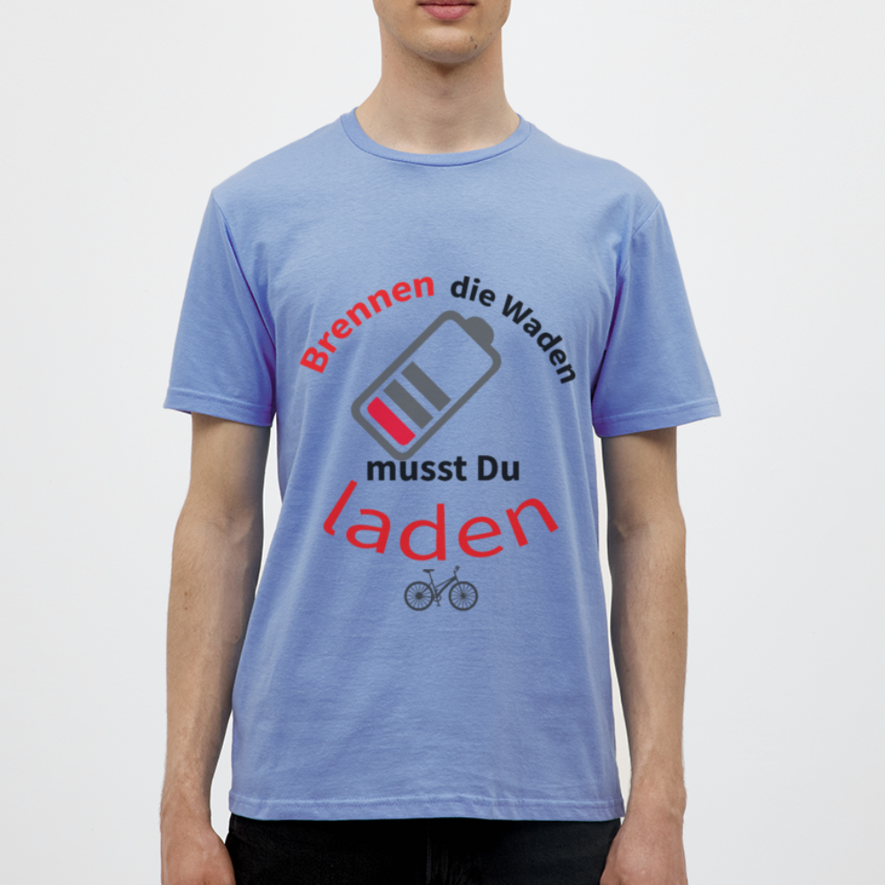 Brennen die Waden, musst du laden! Das witzigste Herren - Männer T-Shirt für alle Biker - carolina blue