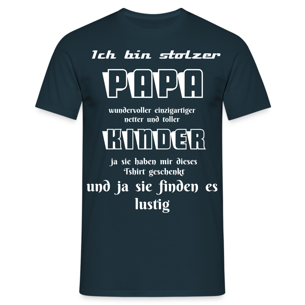 Papa-Power pur: Zeig deine Liebe mit unserem Herren T-Shirt - Navy