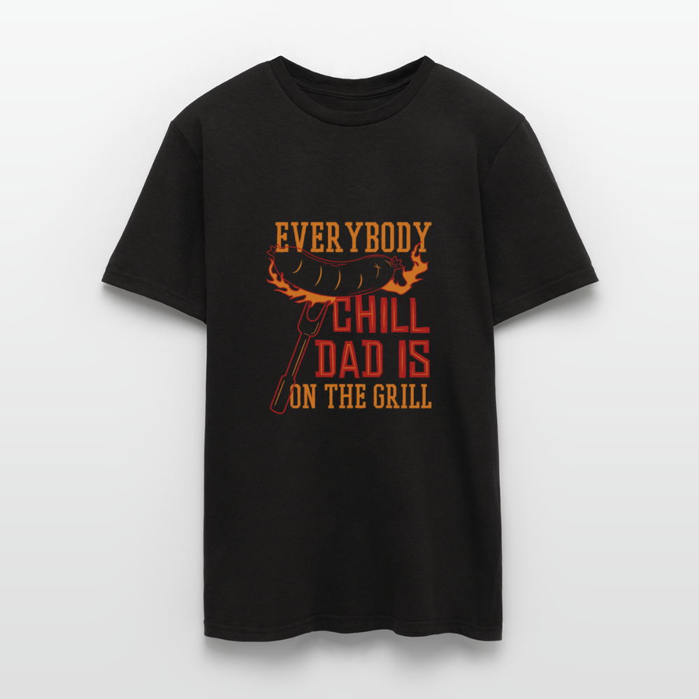 Herren - Männer T-Shirt Everybody chill Dad is on the Grill - Schwarz