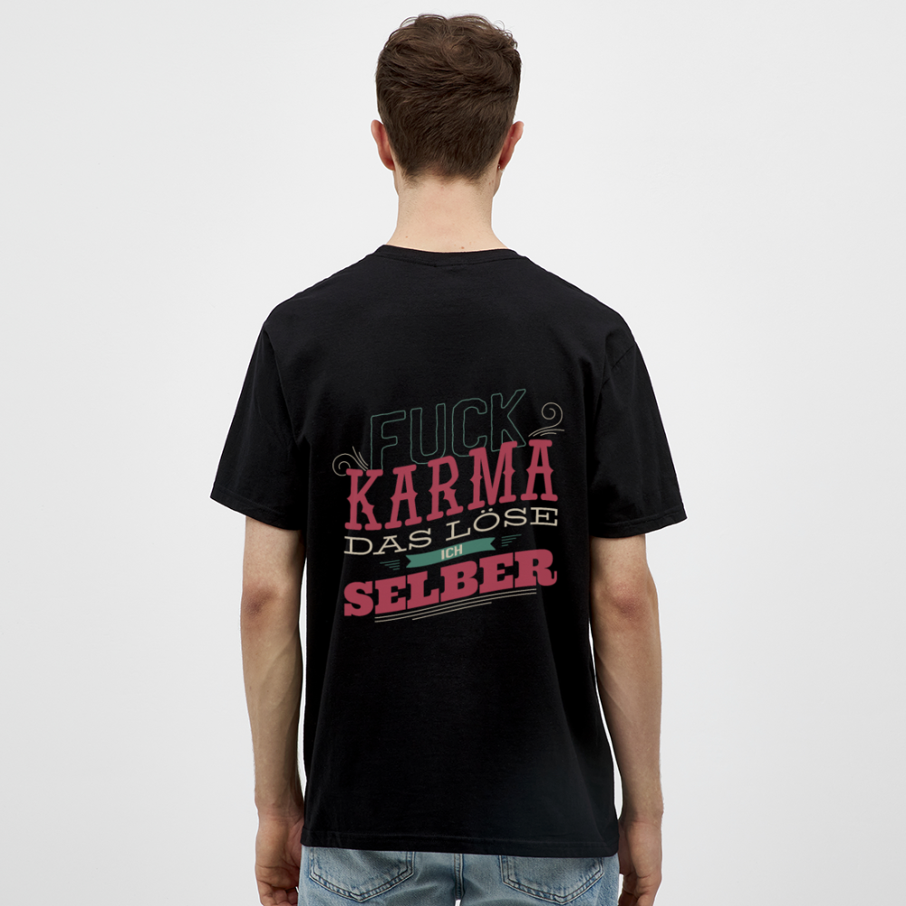 Nimm dein Leben selbst in die Hand: Unser "Fuck Karma" Herren -T-Shirt - Schwarz