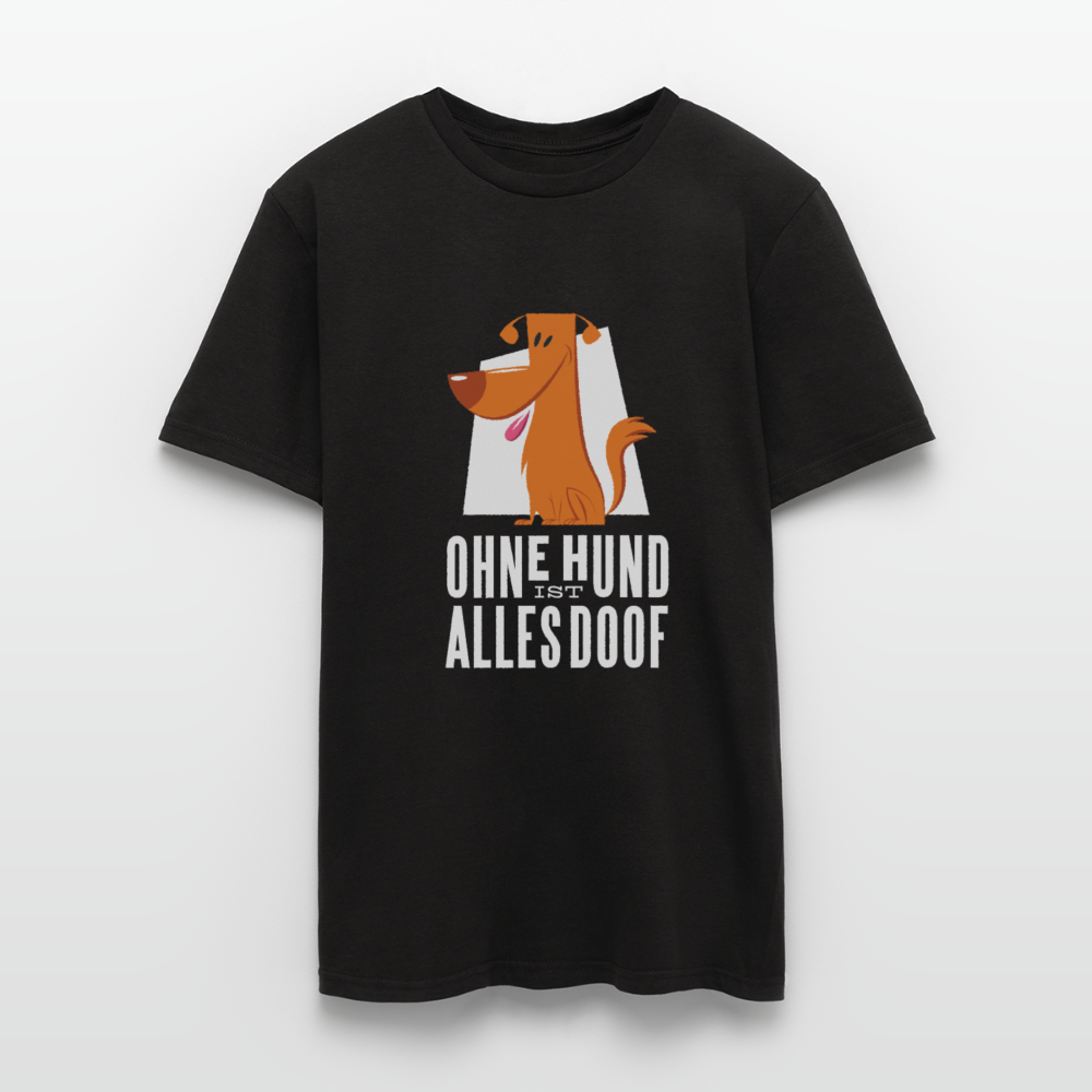 Herren Männer T-Shirt Ohne Hund ist alles doof - Schwarz