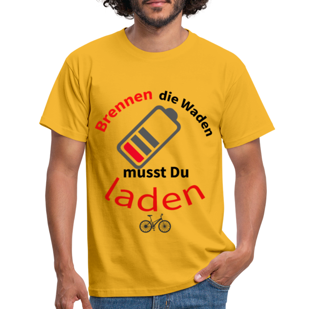 Brennen die Waden, musst du laden! Das witzigste Herren - Männer T-Shirt für alle Biker - Gelb