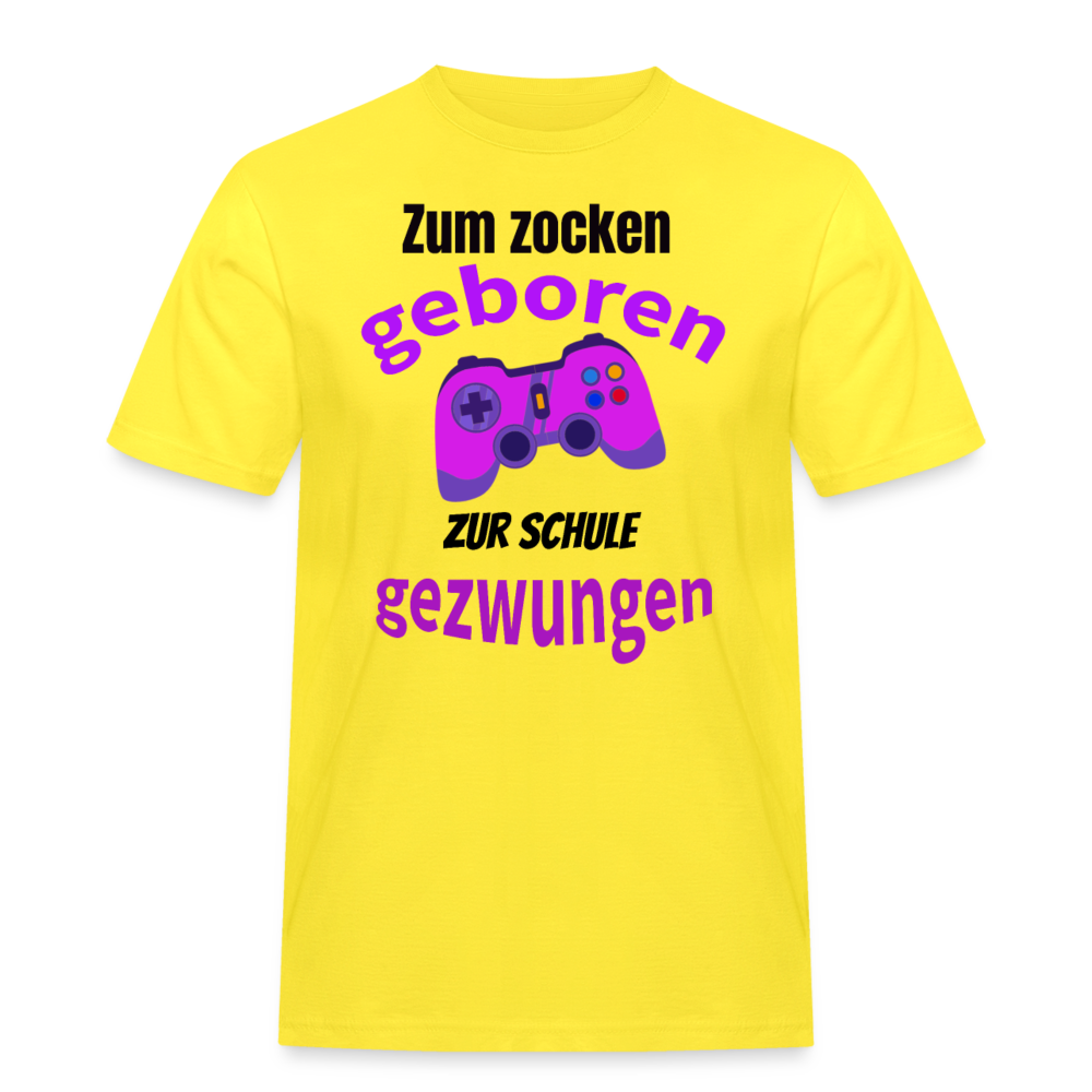 Männer Workwear T-Shirt - Zum Zocken geboren, zur Schule gezwungen! Das witzigste Geschenk für alle Gamer - Gelb