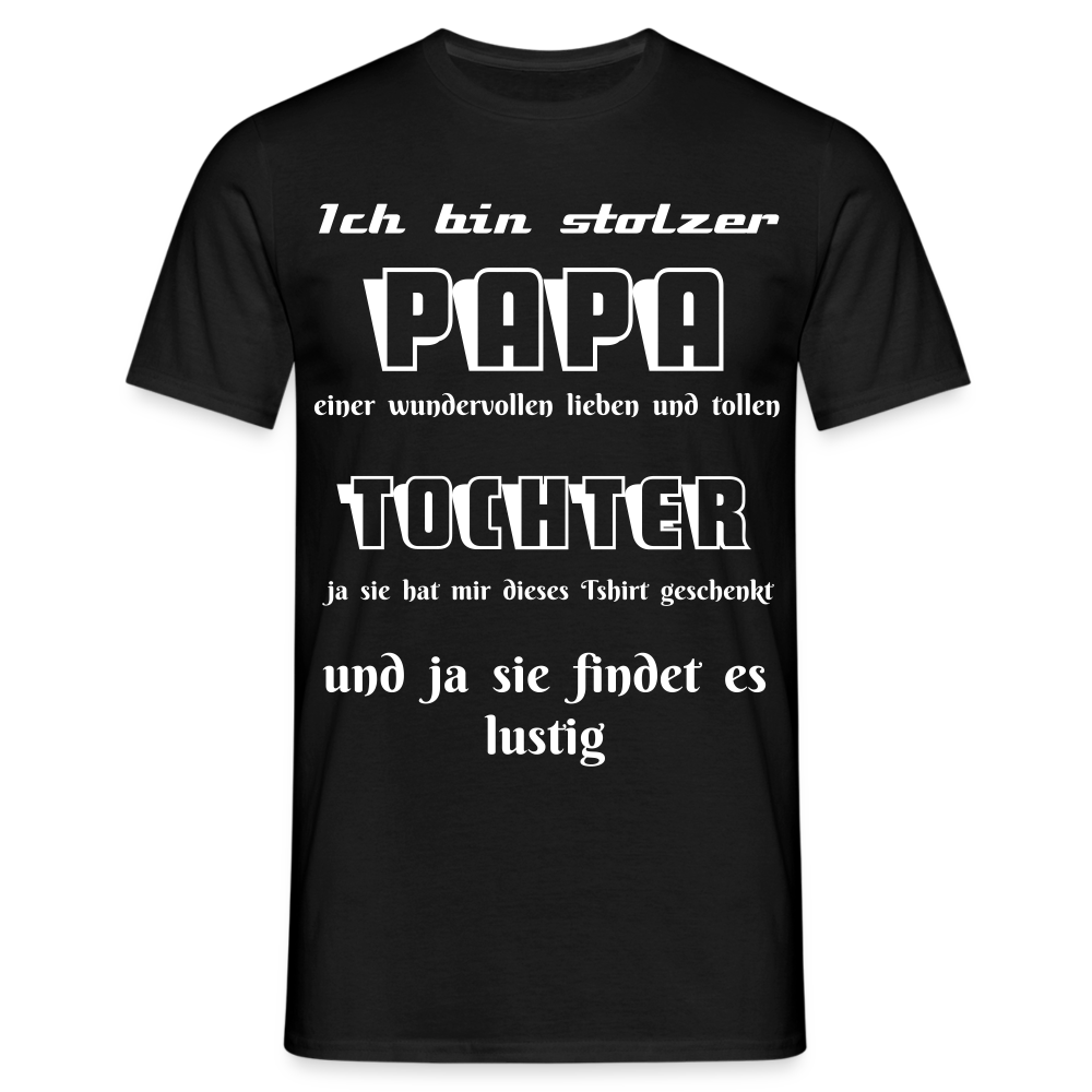 Vater-Tochter-Liebe zum Anziehen: Unser einzigartiges  Männer T-Shirt - Schwarz