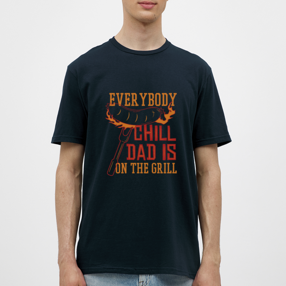 Herren - Männer T-Shirt Everybody chill Dad is on the Grill - Navy