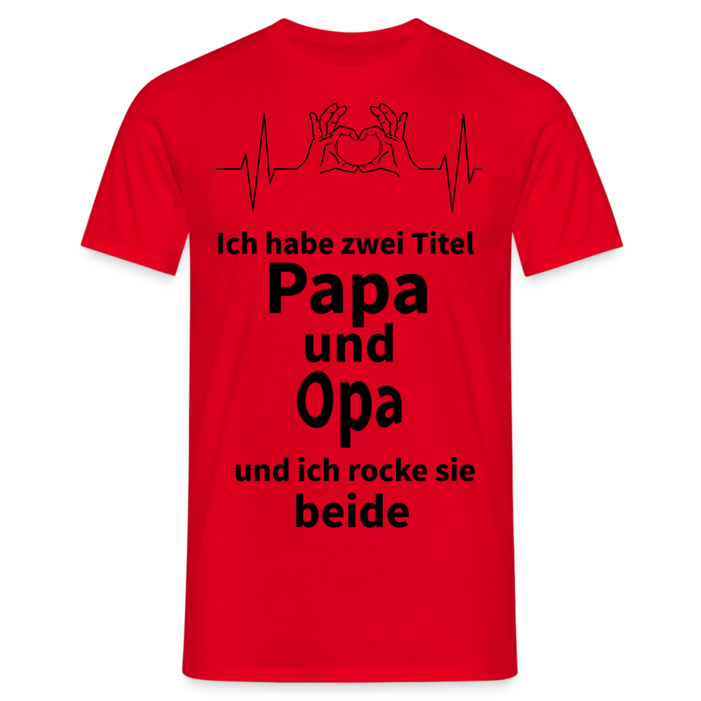 Herren Männer T- Shirt Papa und Opa - Rot