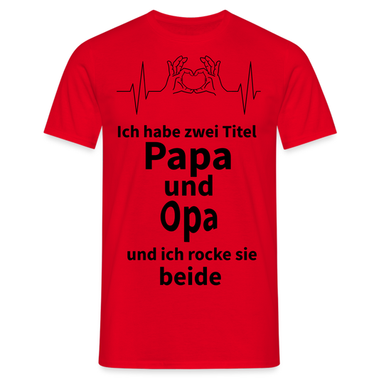 Herren Männer T- Shirt Papa und Opa - Rot