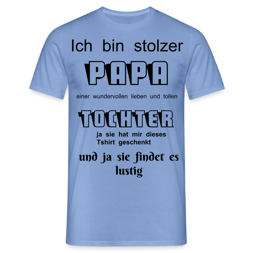 Papa-Power pur: Herren Männer T-Shirt  für stolze Väter - carolina blue