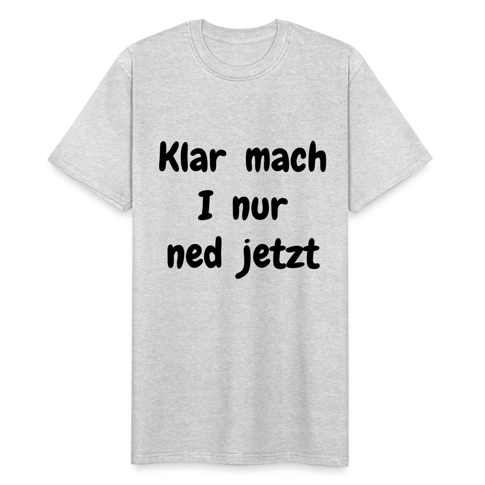 Herren Männer Workwear T- Shirt bayrisch Klar mach i nur ned jetzt - Grau meliert