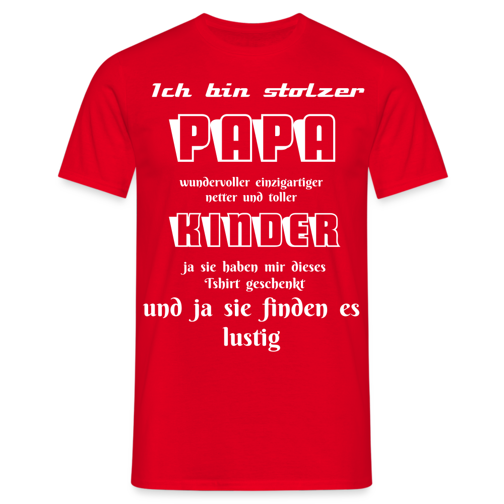 Papa-Power pur: Zeig deine Liebe mit unserem Herren T-Shirt - Rot