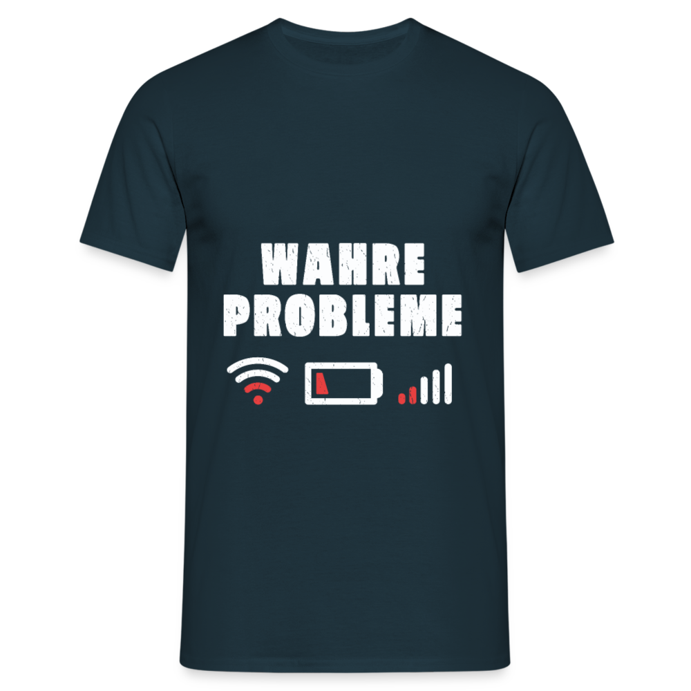 Herren - Männer T-Shirt Wahre Probleme kein WLAN kein Akku - Navy