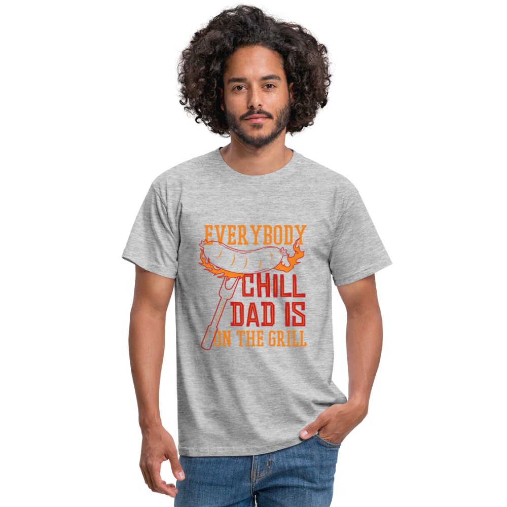 Herren - Männer T-Shirt Everybody chill Dad is on the Grill - Grau meliert