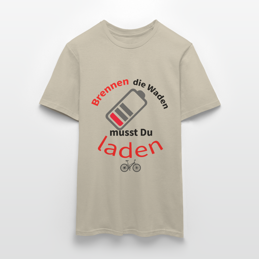 Brennen die Waden, musst du laden! Das witzigste Herren - Männer T-Shirt für alle Biker - Sandbeige