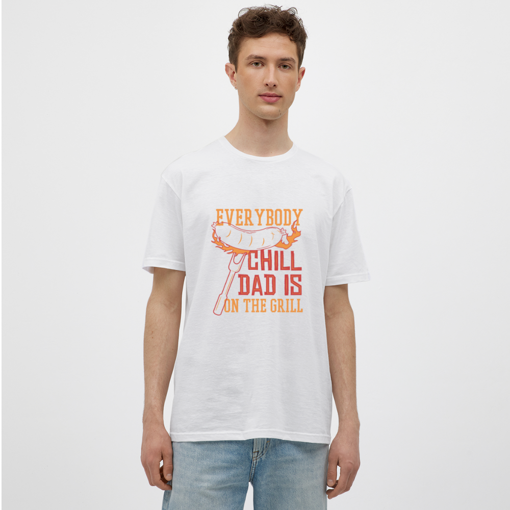 Herren - Männer T-Shirt Everybody chill Dad is on the Grill - Weiß