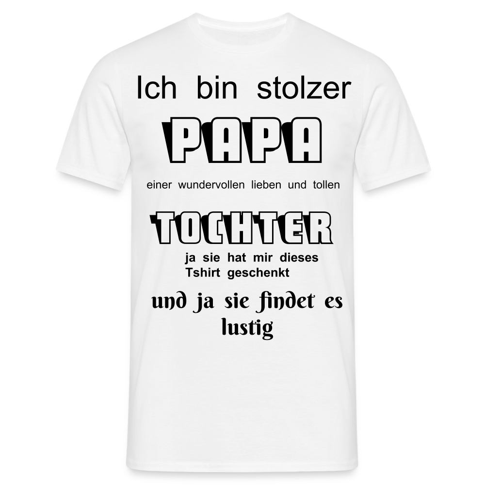 Papa-Power pur: Herren Männer T-Shirt  für stolze Väter - Weiß